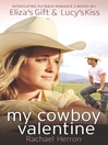 My Cowboy Valentine by Rachael Herron